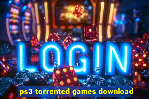 ps3 torrented games download